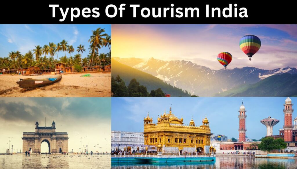 Types of Tourism Types of Tourism in India in India