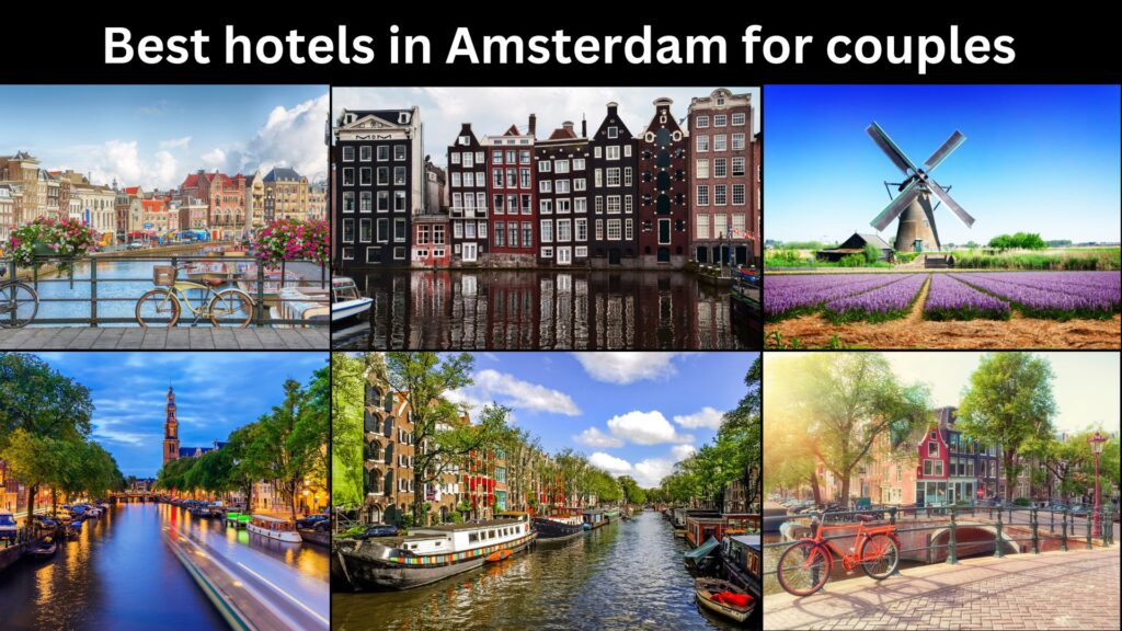 Best hotels in Amsterdam for couples