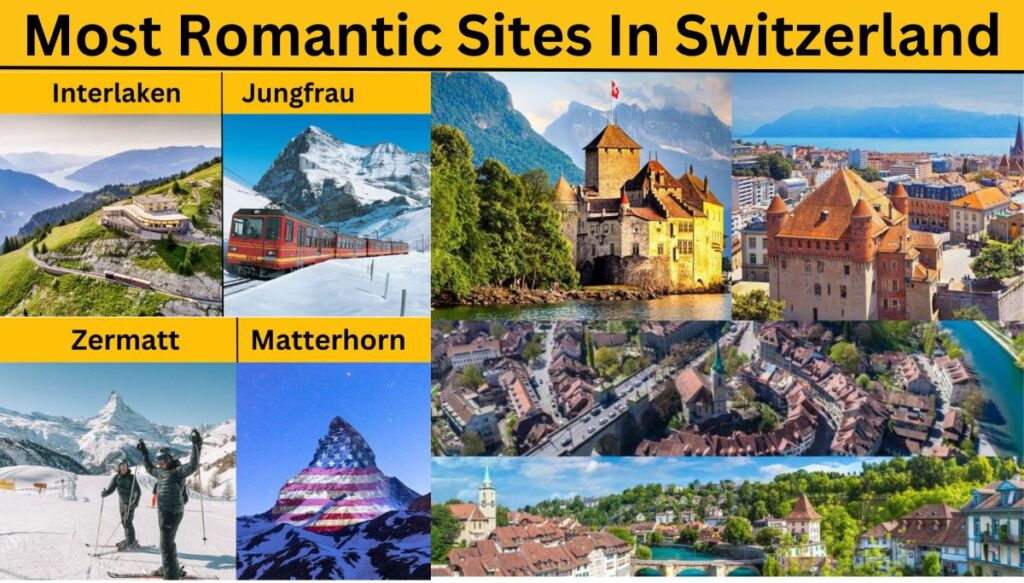 Most Romantic Sites In Switzerland
