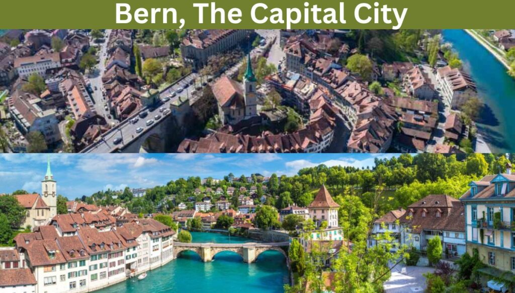 Bern, The Capital City