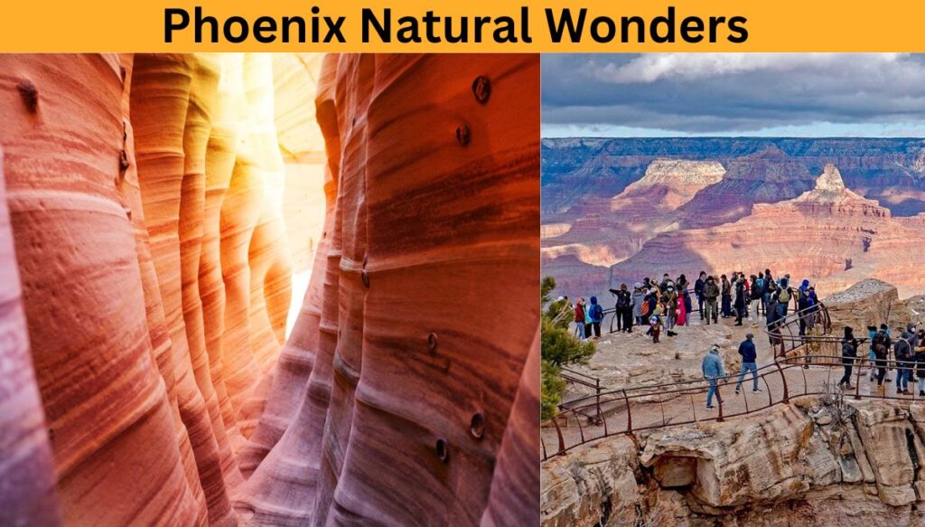 Phoenix Natural Wonders