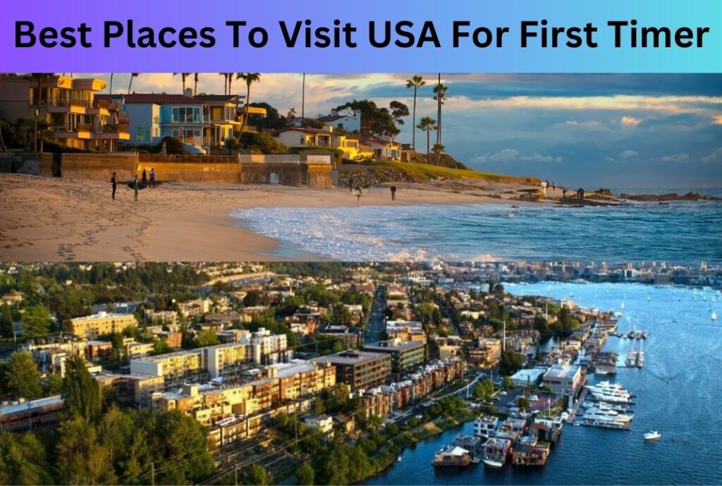 Best Places To Visit USA For First Time