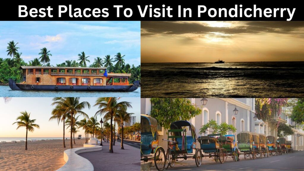Best Places To Visit Pondicherry