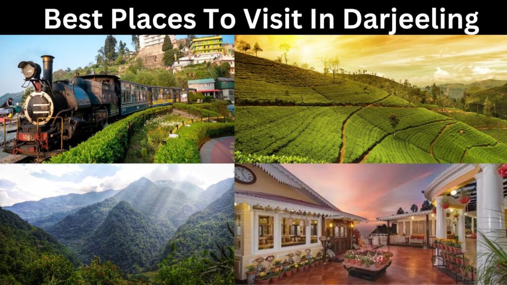 Best Places to visit Darjeeling