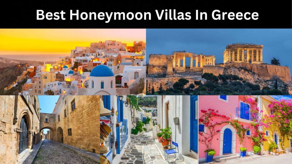 Best Honeymoon Villas In Greece