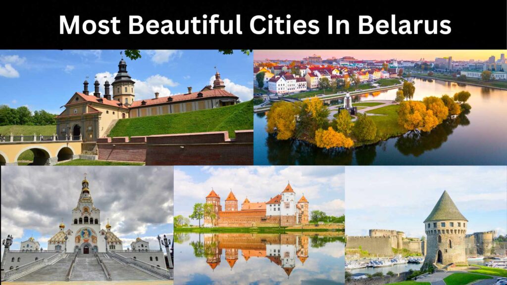 Most Beautiful Cities In Belarus