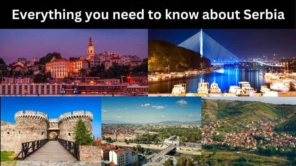 Everything you need to know about Serbia