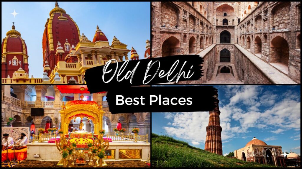 Best Places To Visit Old Delhi