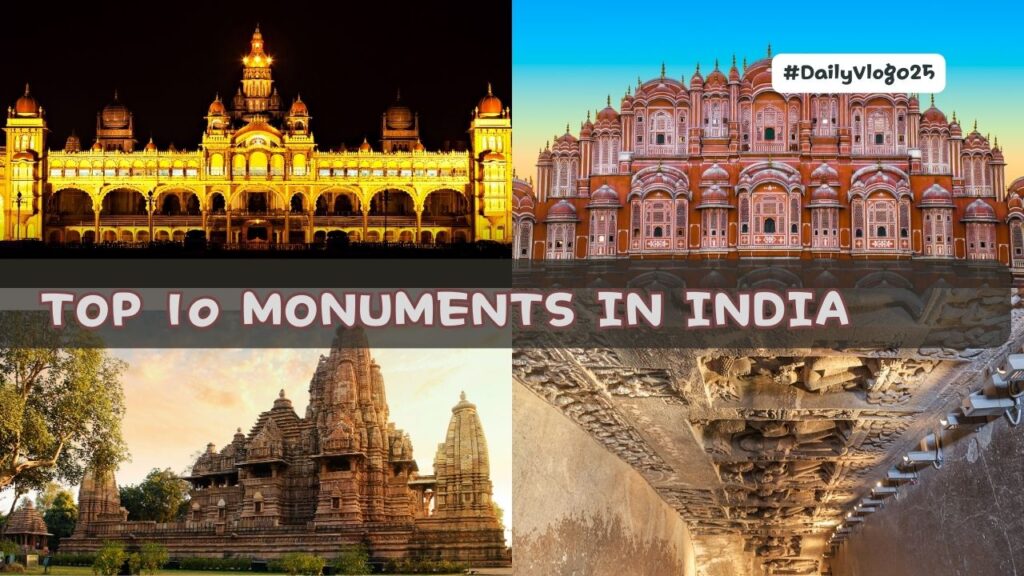 Top 10 Monuments In India