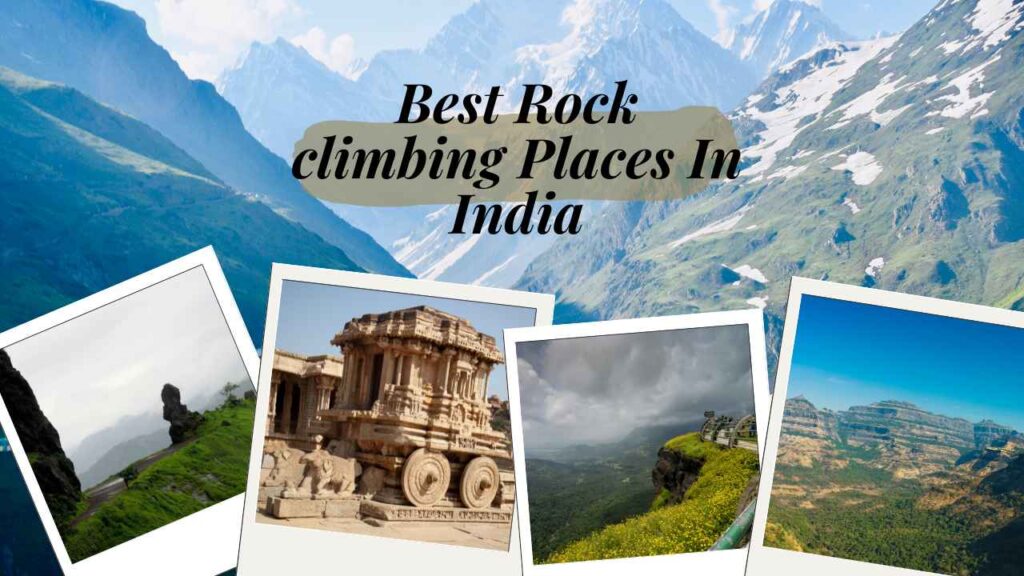 Best Rock climbing Places In India