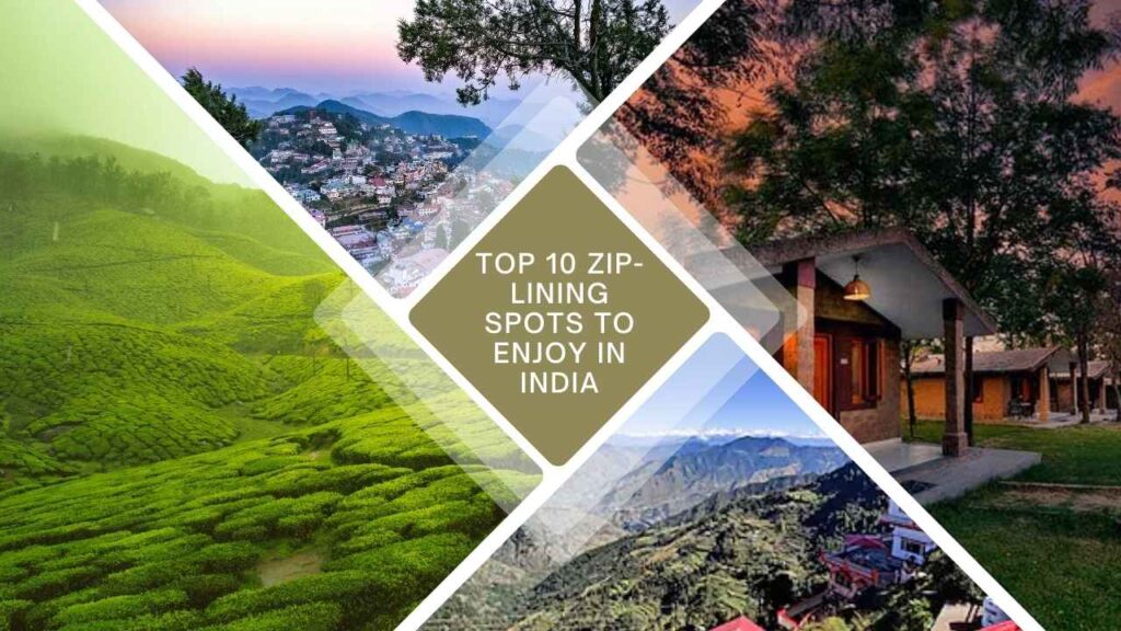 Top 10 zip-lining spots to enjoy in India