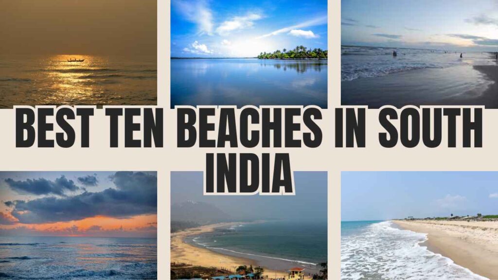 Best ten beaches in South India