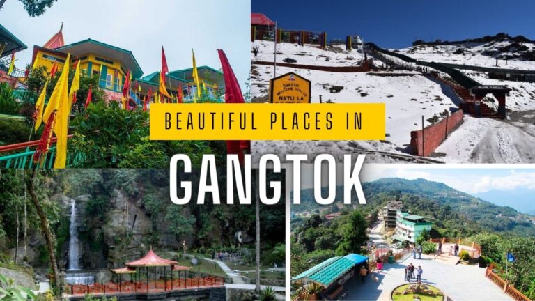 Beautiful Places in Gangtok